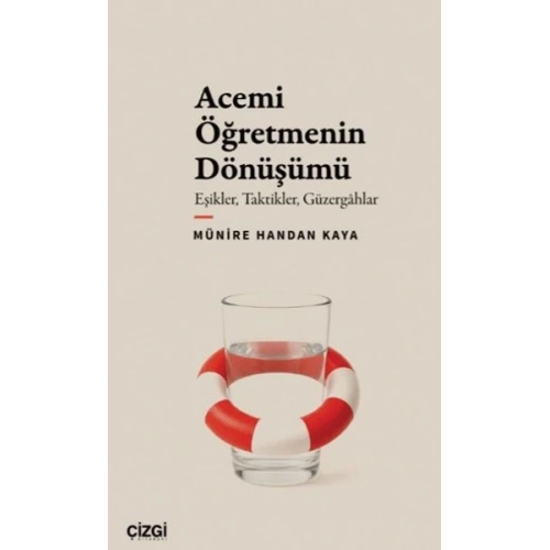 Acemi Öğretmenin Dönüşümü
