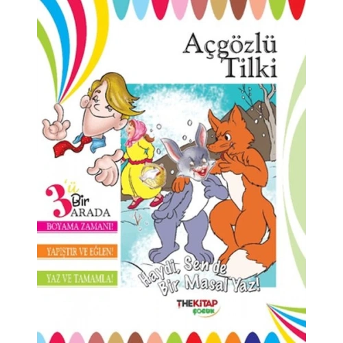 Açgözlü Tilki (Üçü Bir Arada Etkinlik Kitabı)