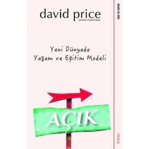 Açık - Yeni Dünyada Yaşam ve Eğitim Modeli