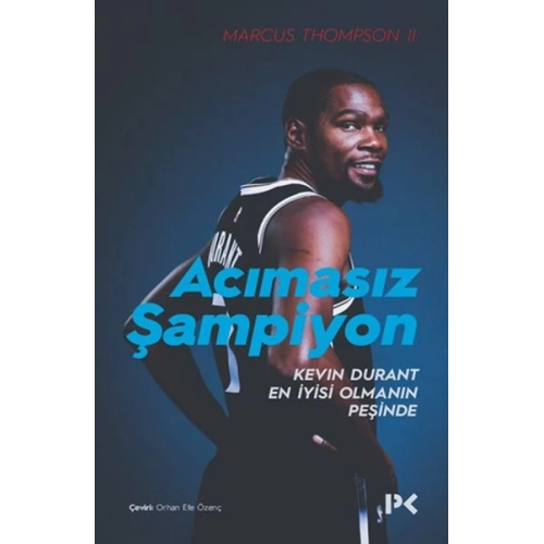 Acımasız Şampiyon - Kevin Durant En İyisi Olmanın Peşinde