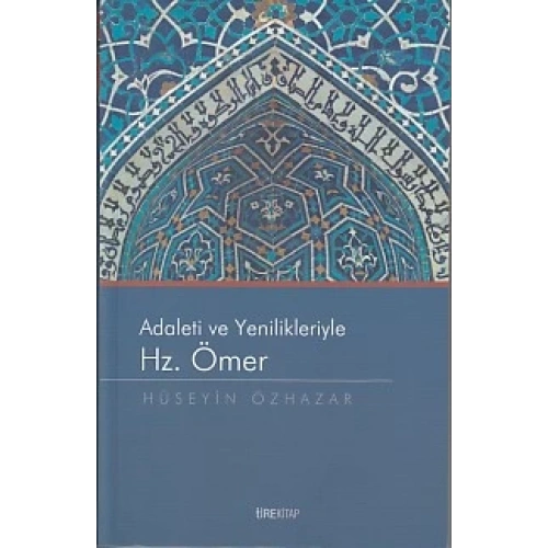 Adaleti ve Yenilikleriyle Hz. Ömer