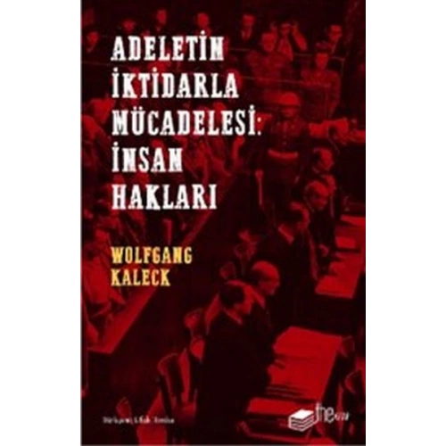 Adaletin İktidarla Mücadelesi: İnsan Hakları
