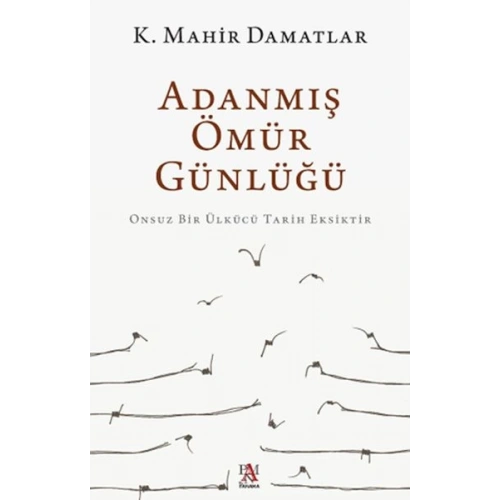 Adanmış Ömür Günlüğü