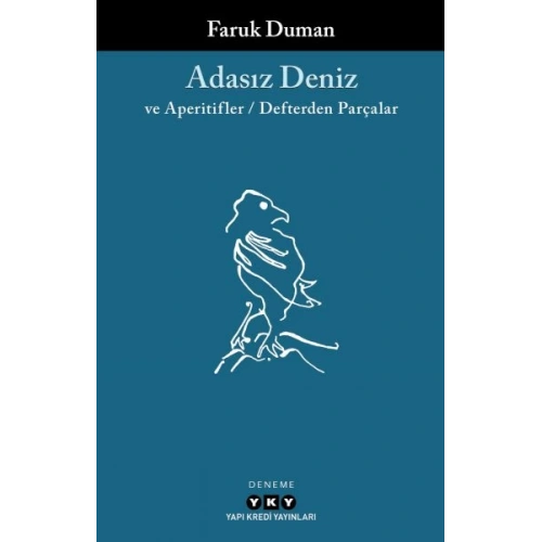 Adasız Deniz ve Aperatifler - Defterden Parçalar