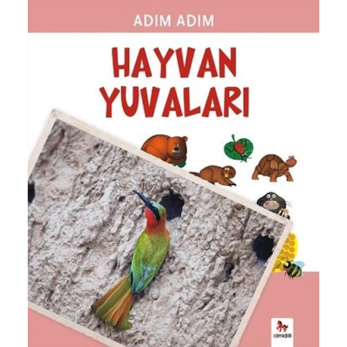 Adım Adım - Hayvan Yuvaları