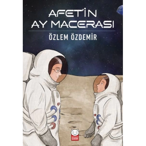 Afet’in Ay Macerası