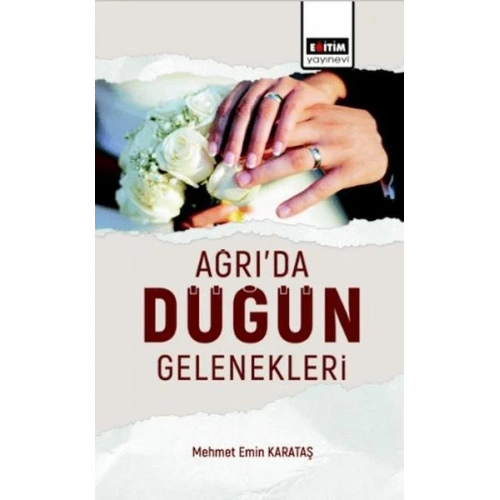 Ağrı’Da Düğün Gelenekleri