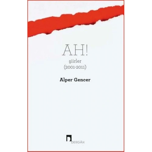 Ah! Şiirler (2001 - 2011)