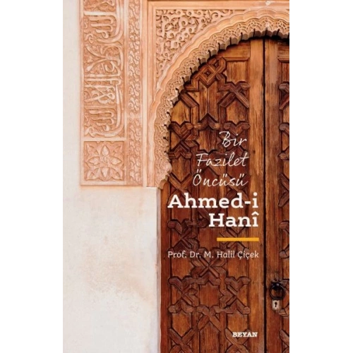 Ahmedi Hani - Bir Fazilet Öncüsü