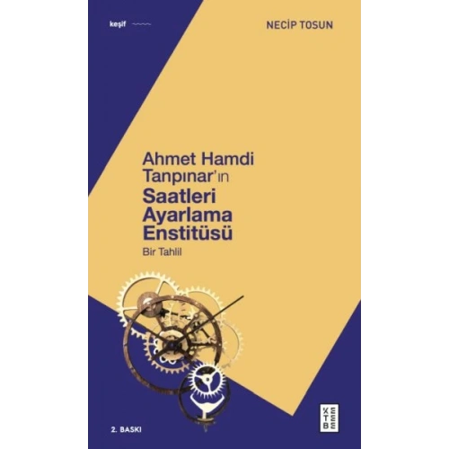 Ahmet Hamdi Tanpınarın Saatleri Ayarlama Enstitüsü