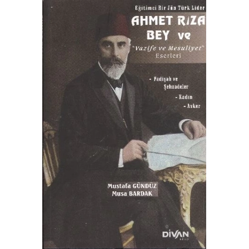 Ahmet Rıza Bey ve Vazife ve Mesuliyet Eserleri