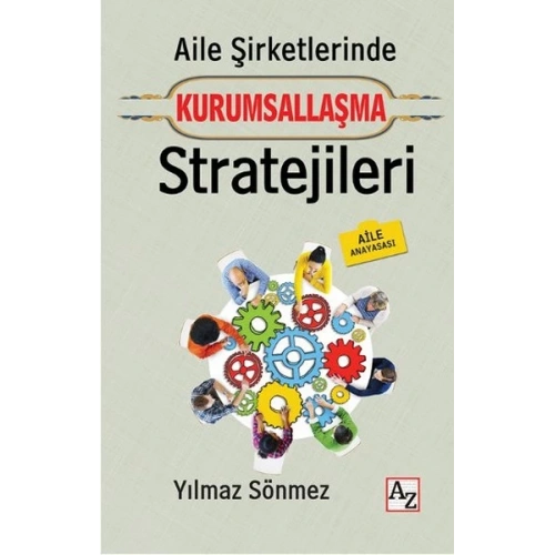 Aile Şirketlerinde Kurumsallaşma Stratejileri