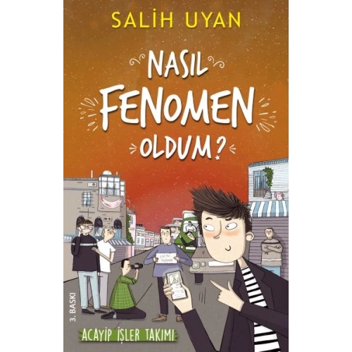 Akıl Almaz Maceralar - Nasıl Fenomen Oldum?