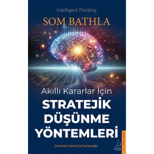 Akıllı Kararlar İçin Stratejik Düşünme Yöntemleri