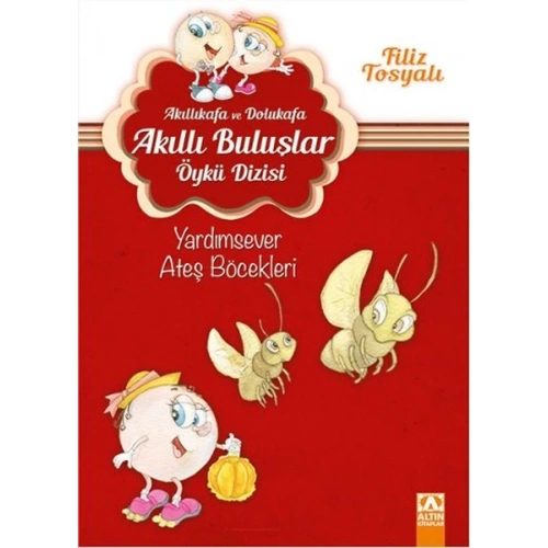 Akıllıkafa ve Dolukafa Akıllı Buluşlar Öykü Dizisi - Yardımsever Ateş Böcekleri