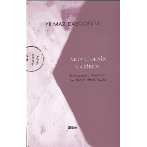 Akıp Gidenin Cazibesi