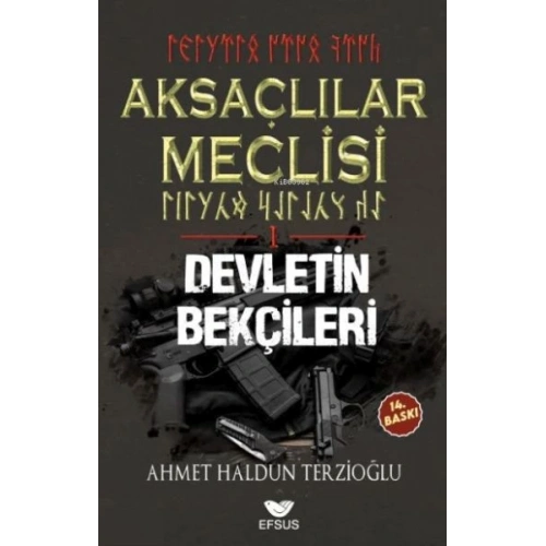Aksaçlılar Meclisi 1 - Devletin Bekçileri