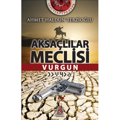 Aksaçlılar Meclisi - Vurgun