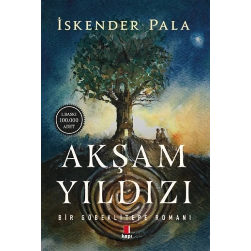 Akşam Yıldızı - Bir Göbeklitepe Romanı