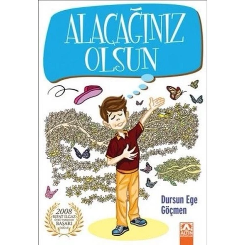 Alacağınız Olsun
