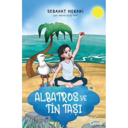 Albatros ve Tin Taşı