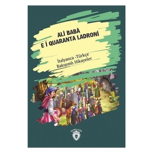Ali Baba E I Quaranta Ladroni-İtalyanca Türkçe Bakışımlı Hikayeler