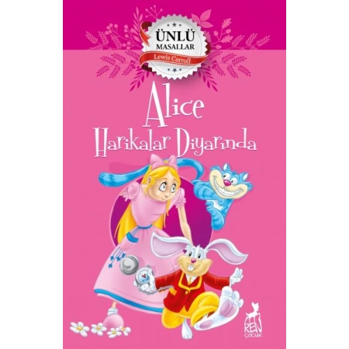 Alice Harikalar Diyarında - Ünlü Masallar