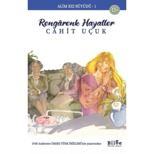 Alim Kız Büyüdü 1 Rengarenk Hayaller