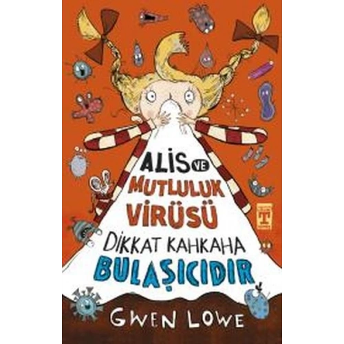 Alis ve Mutluluk Virüsü - Dikkat Kahkaha Bulaşıcıdır
