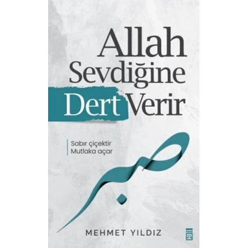 Allah Sevdiğine Dert Verir