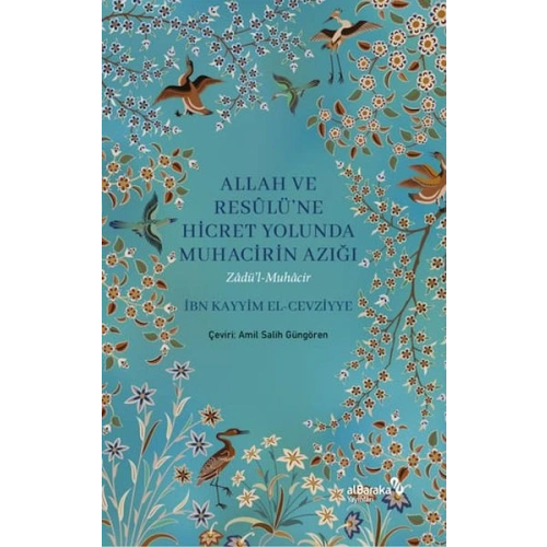 Allah Ve Resulüne Hicret Yolunda Muhacirin Azığı