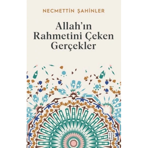 Allah’ın Rahmetini Çeken Gerçekler