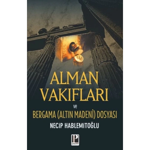 Alman Vakıfları / Bergama Dosyası