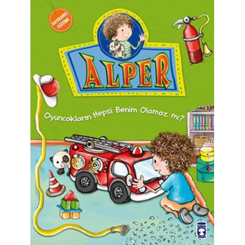 Alper ve Ailesi - Oyuncakların Hepsi Benim Olamaz mı?