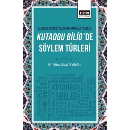 Althusser’in Söylem Kuramı Bağlamında Kutadgu Bilig’de Söylem Türleri