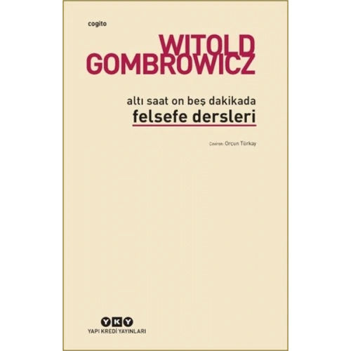 Altı Saat On Beş Dakikada Felsefe Dersleri