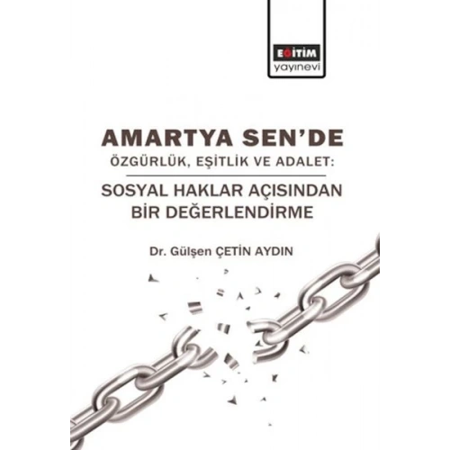 Amartya Sende Özgürlük, Eşitlik Ve Adalet