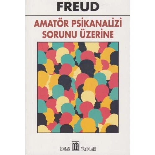 Amatör Psikanalizi Sorunu Üzerine