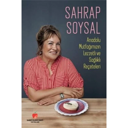Anadolu Mutfağımızın Lezzetli ve Sağlıklı Reçeteleri