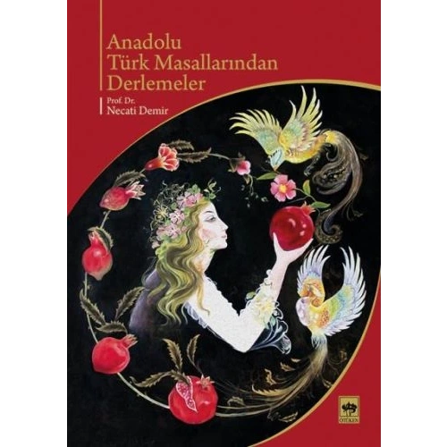 Anadolu Türk Masallarından Derlemeler