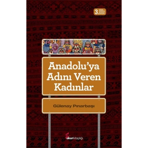 Anadoluya Adını Veren Kadınlar