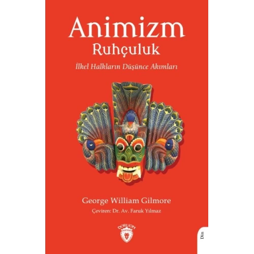 Animizm (Ruhçuluk) İlkel Halkların Düşünce Akımları