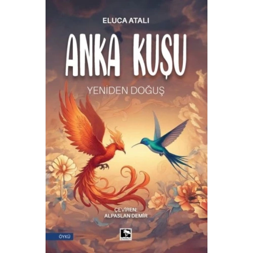 Anka Kuşu Yeniden Doğuş