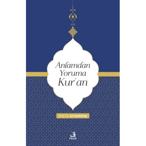 Anlamdan Yoruma Kur’an