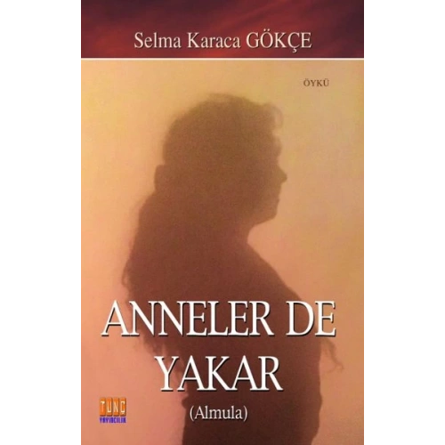 Anneler De Yakar