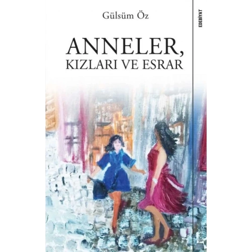 Anneler, Kızları ve Esrar