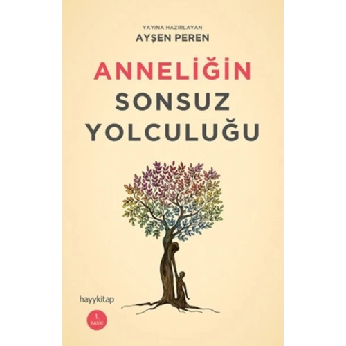 Anneliğin Sonsuz Yolculuğu