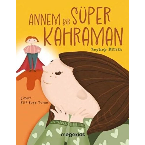 Annem Bir Süper Kahraman