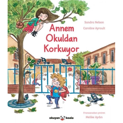 Annem Okuldan Korkuyor