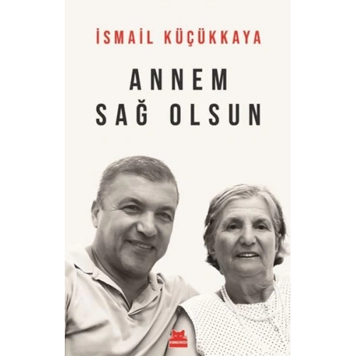 Annem Sağ Olsun